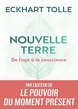 Kartonierter Einband Nouvelle Terre - De l'ego à la conscience von Eckhart Tolle