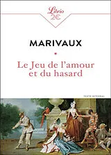 Broschiert Le jeu de l'amour et du hasard : texte intégral von Pierre de Marivaux