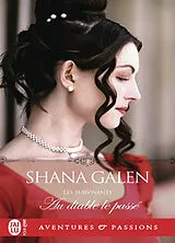 Broschiert Les survivants. Vol. 9. Au diable le passé von Shana Galen