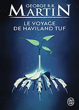 Broschiert Le voyage de Haviland Tuf von George R.r. Martin