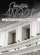 Broschiert La nuit sur commande von Christine Angot