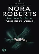 Broschiert Lieutenant Eve Dallas. Vol. 59. Orgueil du crime von Nora Roberts