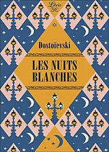 Broschiert Les nuits blanches von Fédor Dostoïevski