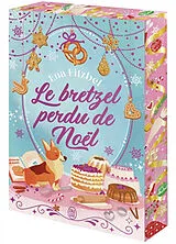 Broschiert Le bretzel perdu de Noël von Ena Fitzbel