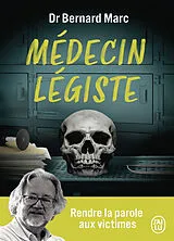Broschiert Médecin légiste : rendre la parole aux victimes von Bernard Marc