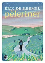 Broschiert Pèleriner von Eric de Kermel