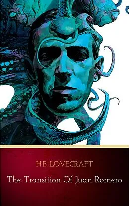 E-Book (epub) Transition of Juan Romero von H. P. Lovecraft