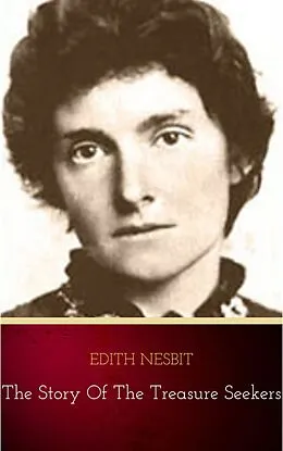 E-Book (epub) Story of the Treasure Seekers von Edith Nesbit