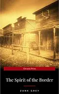E-Book (epub) The Spirit of the Border von Zane Grey