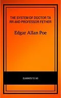 E-Book (epub) The System of Doctor Tarr and Professor Fether von Edgar Allan Poe