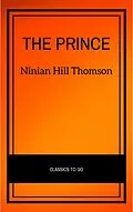 E-Book (epub) The Prince (Hackett Classics) von Niccolò Machiavelli, Ninian Hill Thomson