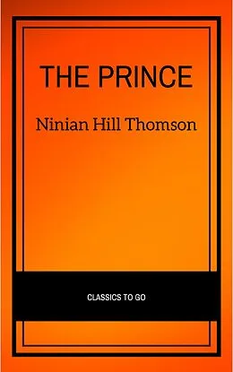 E-Book (epub) The Prince (Hackett Classics) von Niccolò Machiavelli, Ninian Hill Thomson