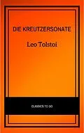 E-Book (epub) Die Kreutzersonate von Leo Tolstoi