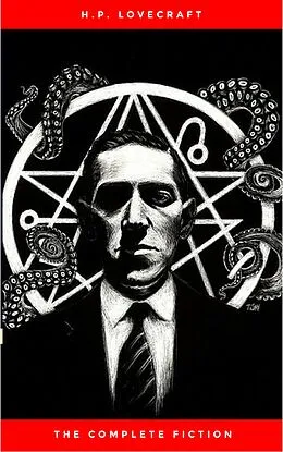 E-Book (epub) H.P. Lovecraft: The Ultimate Collection (160 Works by Lovecraft - Early Writings, Fiction, Collaborations, Poetry, Essays & Bonus Audiobook Links) von H. P. Lovecraft