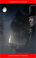 E-Book (epub) Christmas Stories: A Christmas Carol, the Chimes, the Cricket on the Hearth, the Haunted Man, a Christmas Tree, What Christmas Is As We Grow Older, the Poor Relation's by Charles Dickens (1996-08-05) von Charles Dickens