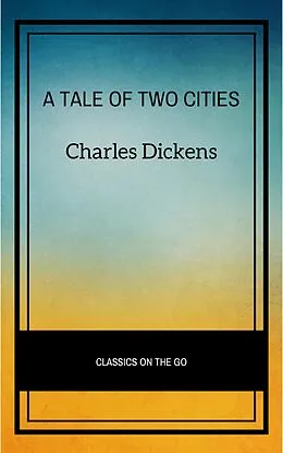 E-Book (epub) A Tale of Two Cities von Charles Dickens