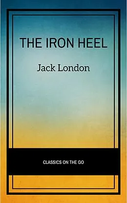E-Book (epub) The Iron Heel von Jack London