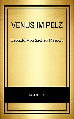 E-Book (epub) Venus im Pelz von Leopold von Sacher-Masoch