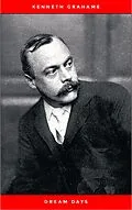 E-Book (epub) Dream Days von Kenneth Grahame