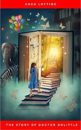 E-Book (epub) The Story of Doctor Dolittle (Illustrated) von Hugh Lofting