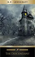 E-Book (epub) The Descendant von H. P. Lovecraft