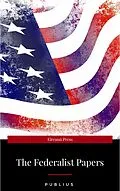E-Book (epub) The Federalist Papers von Publius
