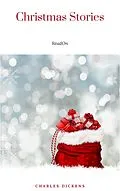 E-Book (epub) Christmas Stories: A Christmas Carol, the Chimes, the Cricket on the Hearth, the Haunted Man, a Christmas Tree, What Christmas Is As We Grow Older, the Poor Relation's by Charles Dickens (1996-08-05) von Charles Dickens