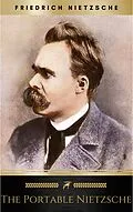 E-Book (epub) The Portable Nietzsche (Portable Library) von Friedrich Nietzsche