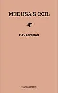 E-Book (epub) Medusa's Coil von H. P. Lovecraft