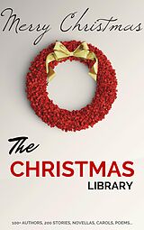 E-Book (epub) The Christmas Library von A. A. Milne, Annie Eliot Trumbull, Richmal Crompton