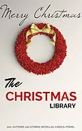 E-Book (epub) The Christmas Library von A. A. Milne, Annie Eliot Trumbull, Richmal Crompton