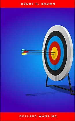 E-Book (epub) Dollars Want Me von Henry H. Brown