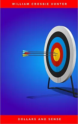 E-Book (epub) Dollars and Sense von William Crosbie Hunter