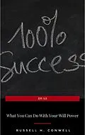 E-Book (epub) What You Can Do With Your Will Power von Russell H. Conwell