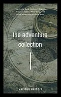 E-Book (epub) The Adventure Collection von Jonathan Swift, Jack London, Rudyard Kipling