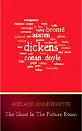 E-Book (epub) The Ghost in the Picture Room von Adelaide Anne Procter