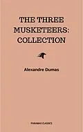 E-Book (epub) The Three Musketeers: Collection von Alexandre Dumas