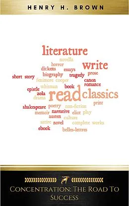E-Book (epub) Concentration: The Road to Success von Henry H. Brown