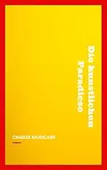 E-Book (epub) Die künstlichen Paradiese von Charles Baudelaire