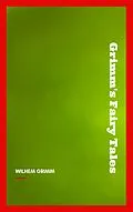 E-Book (epub) Grimm's Fairy Tales von Brothers Grimm, Jacob Grimm, Wilhem Grimm