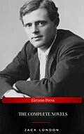 E-Book (epub) Jack London: the complete Novels von Jack London