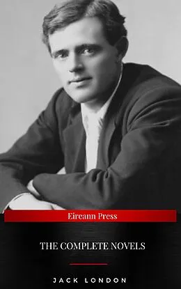 E-Book (epub) Jack London: the complete Novels von Jack London