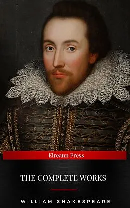 E-Book (epub) The Complete Works of William Shakespeare von William Shakespeare