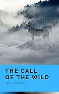 E-Book (epub) The Call of the Wild: The Original 1903 Edition von Jack London