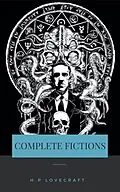 E-Book (epub) H. P. Lovecraft: The Complete Collection von H. P. Lovecraft
