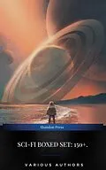 E-Book (epub) SCI-FI Boxed Set: 150+. von Wells H. G. Wells, Verne Jules Verne, Edgar Allan Poe