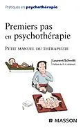 E-Book (epub) Premiers pas en psychothérapie von Laurent Schmitt