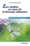 E-Book (epub) Les contes au coeur de la thérapie infirmière von Solange Langenfeld Serranelli
