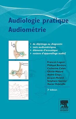 E-Book (pdf) Audiologie pratique - Audiométrie von André Chays, François Legent, Philippe Bordure