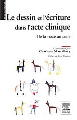 E-Book (pdf) Le dessin et l'ecriture dans l'acte clinique von Charlotte Marcilhacy